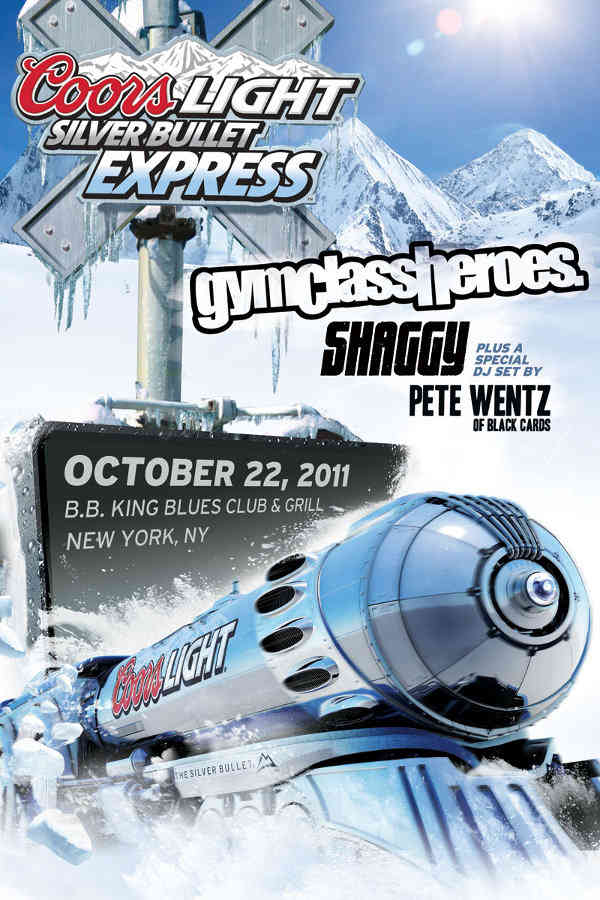 Coors Light Silver Bullet Express concert flyer concert poster for Shaggy's birthday concert with Gym Class Heroes and a special DJ set by Pete Wentz of The Black Cards and Fall Out Boy at B.B. Kings in New York