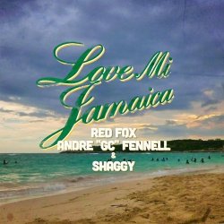 New Shaggy single Love Mi Jamaica feat. Red Fox and Andre Fennell GoldenChyl on the Calabash Riddim Ranch Entertainment 2012